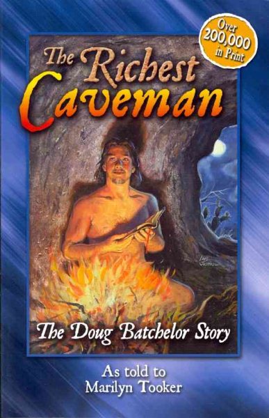 The Richest Caveman: The Doug Batchelor Story (Destiny book) cover
