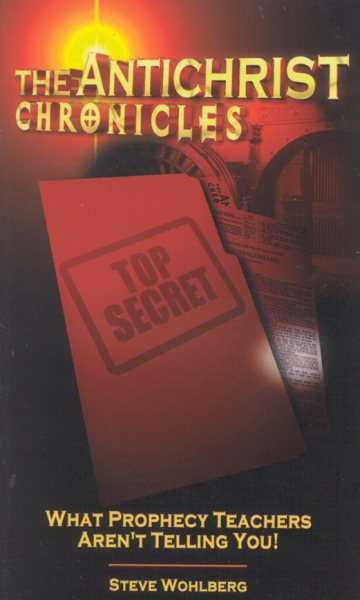 The Antichrist chronicles: What prophecy teachers aren't telling you! cover