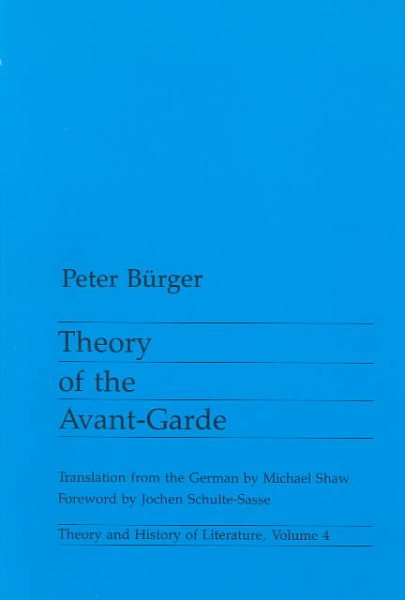 Theory Of the Avant-Garde (Theory and History of Literature) cover