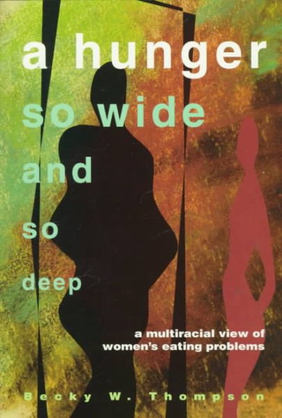 A Hunger So Wide And So Deep: A Multiracial View of Women's Eating Problems cover