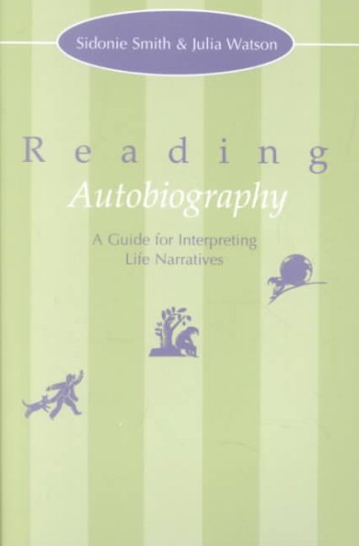 Reading Autobiography: A Guide for Interpreting Life Narratives cover