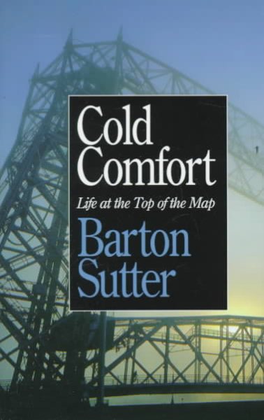 Cold Comfort: Life at the Top of the Map cover