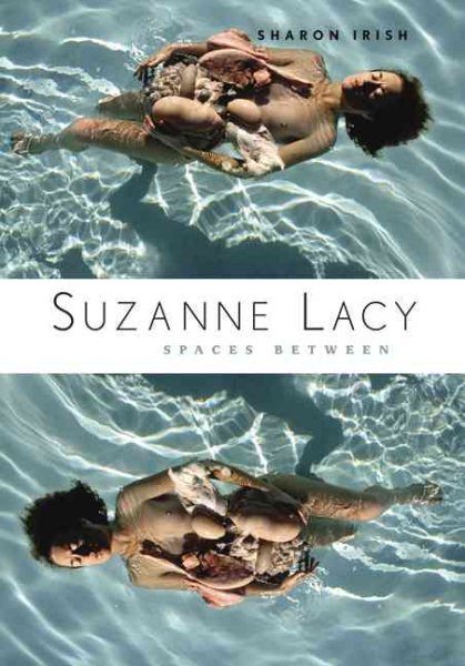 Suzanne Lacy: Spaces Between cover