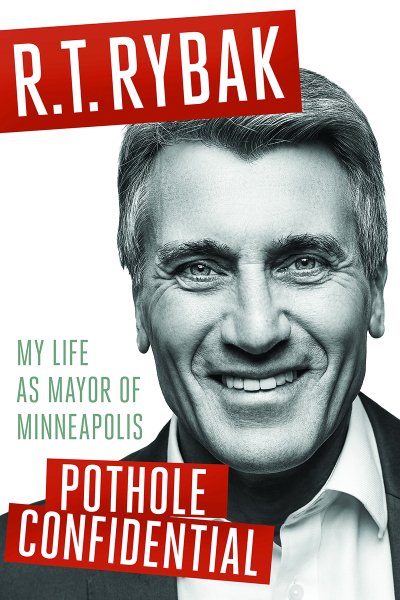 Pothole Confidential: My Life as Mayor of Minneapolis cover