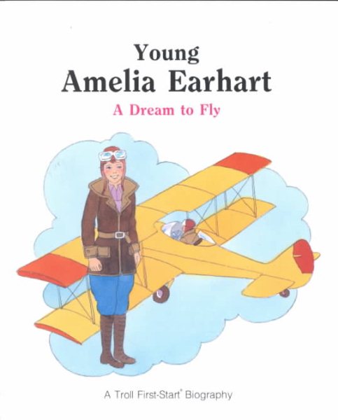 Young Amelia Earhart - Pbk (First-Start Biographies)