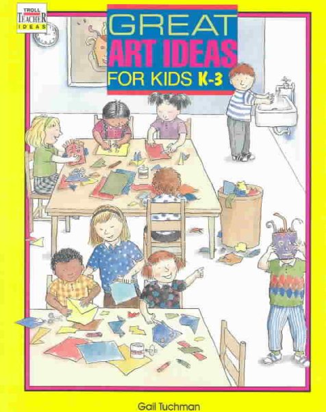 Great Art Ideas for Kids, K - 3 cover