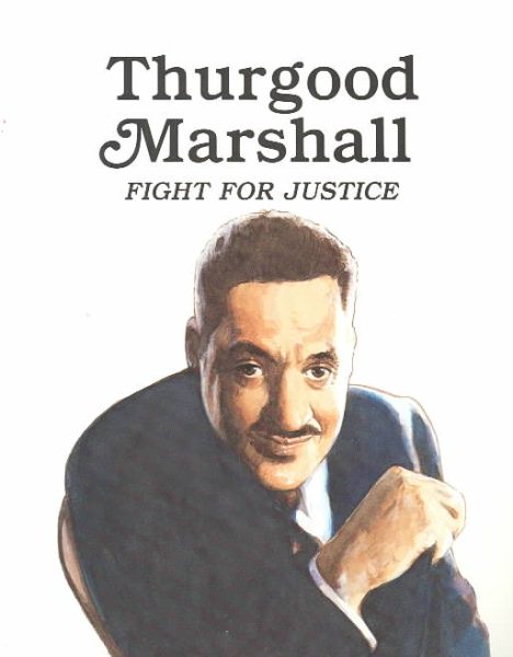 Thurgood Marshall : Fight for Justice (Easy Biographies) cover