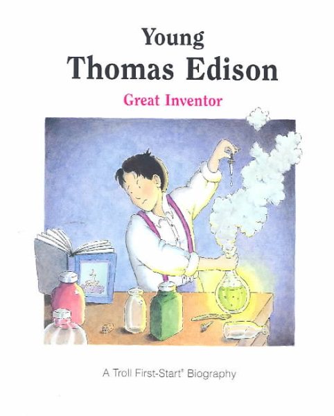Young Thomas Edison: Great Inventor (First-Start Biographies) cover