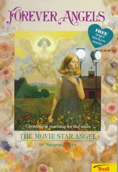 The Movie Star Angel (Forever Angel)