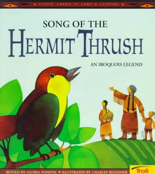 Song of the Hermit Thrush: An Iroquois Legend (Native American Legends) cover