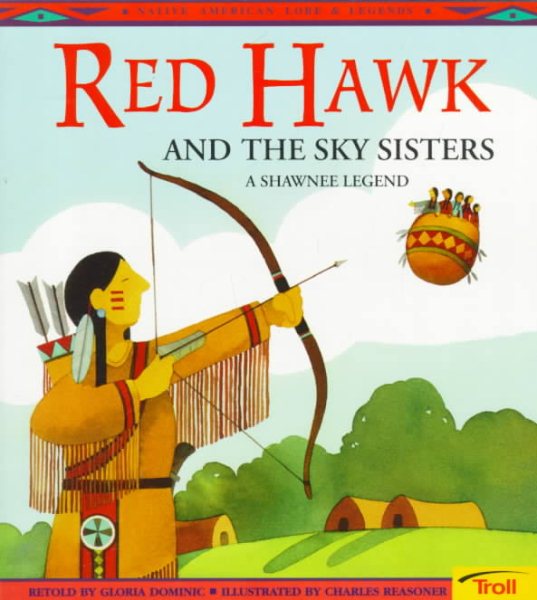 Red Hawk and the Sky Sisters: A Shawnee Legend (Native American Legends) cover