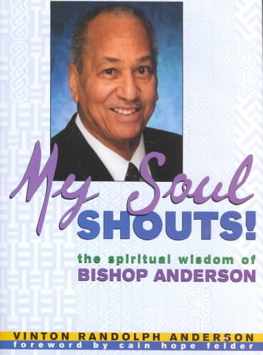 My Soul Shouts: The Spiritual Wisdom of Bishop Anderson cover