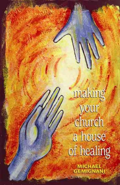 Making Your Church a House of Healing