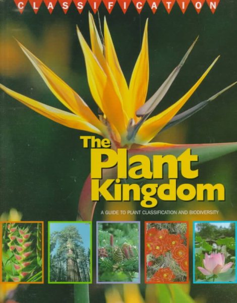The Plant Kingdom: A Guide to Plant Classification and Biodiversity cover