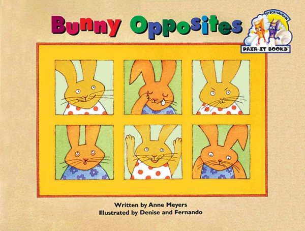 Steck-Vaughn Pair-It Books Emergent Stage 1: Student Reader Bunny Opposites, Story Book cover