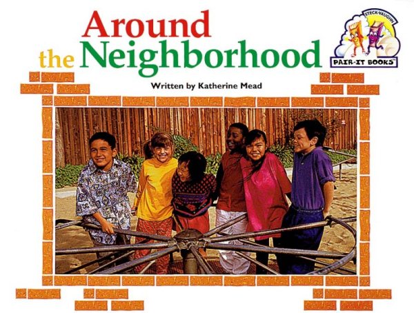 Steck-Vaughn Pair-It Books Emergent 1: Individual Student Edition Around the Neighborhood cover