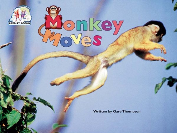 Steck-Vaughn Pair-It Books Emergent: Student Reader Monkey Moves , Story Book cover