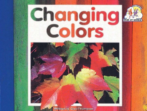 Steck-Vaughn Pair-It Books Emergent: Student Reader Changing Colors , Story Book cover