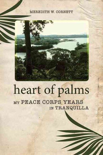 Heart of Palms: My Peace Corps Years in Tranquilla cover