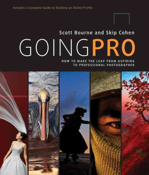 Going Pro: How to Make the Leap from Aspiring to Professional Photographer cover
