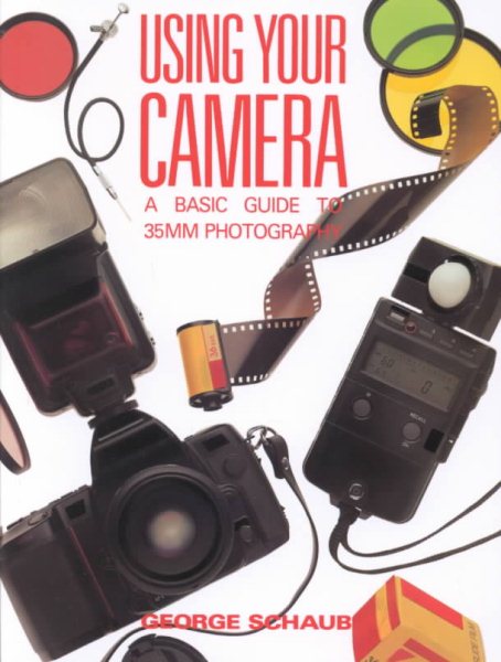 Using Your Camera: A Beginner's Guide to 35mm Photography cover
