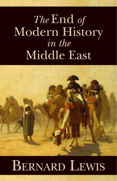 The End of Modern History in the Middle East (Hoover Institution Press Publication) cover