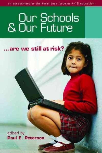 Our Schools and Our Future: Are We Still at Risk? cover