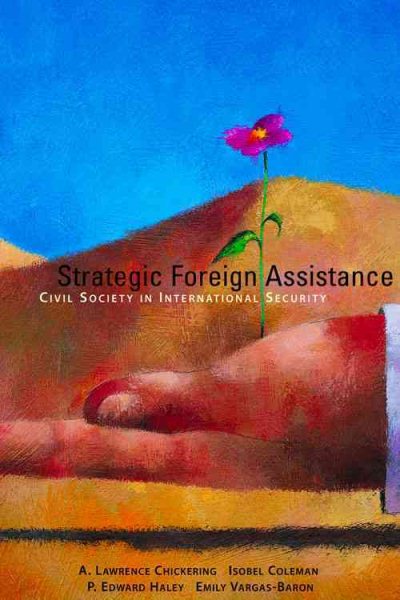 Strategic Foreign Assistance: Civil Society in International Security (Hoover Institution Press publication) cover