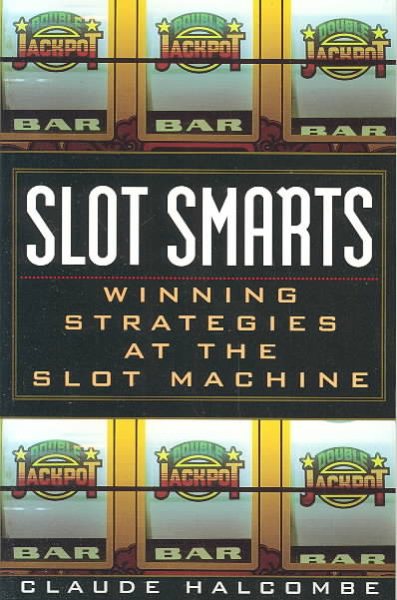 Slot Smarts: Winning Strategies at the Slot Machine