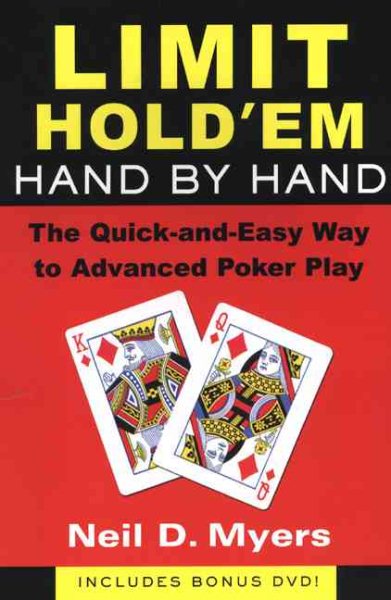 Limit Hold 'Em Hand by Hand: The Quick and Easy Way to Advanced Poker Play w/DVD
