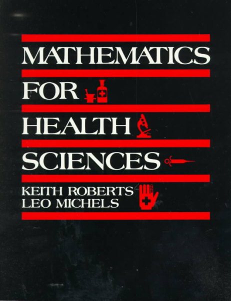 Mathematics for the Health Sciences cover