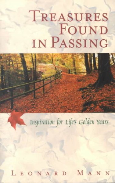 Treasures Found in Passing: Inspiration for Lifes Golden Years