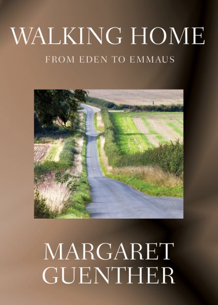Walking Home: From Eden to Emmaus cover