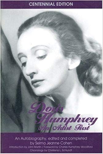 Doris Humphrey, An Artist First: An Autobiography (Wesleyan; 654)