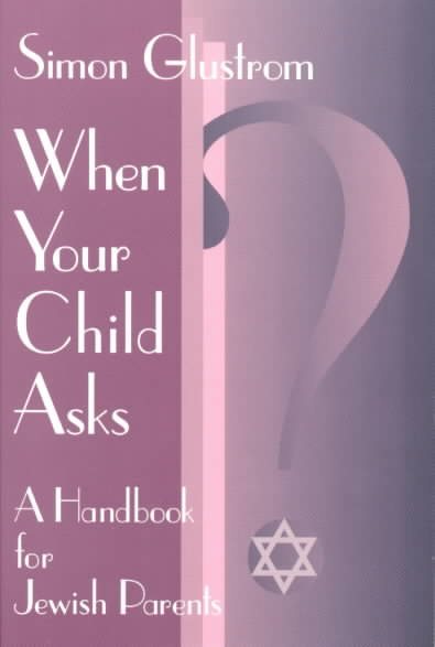 When Your Child Asks: A Handbook for Jewish Parents cover
