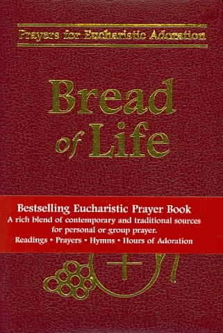 Bread Of Life: Prayers For Eucharistic Adoration cover