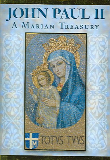 John Paul II: A Marian Treasury cover