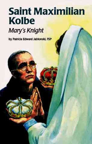 Saint Maximilian Kolbe: Mary's Knight (Encounter the Saints Series, 10) cover