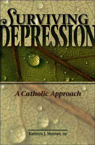 Surviving Depression: A Catholic Approach cover