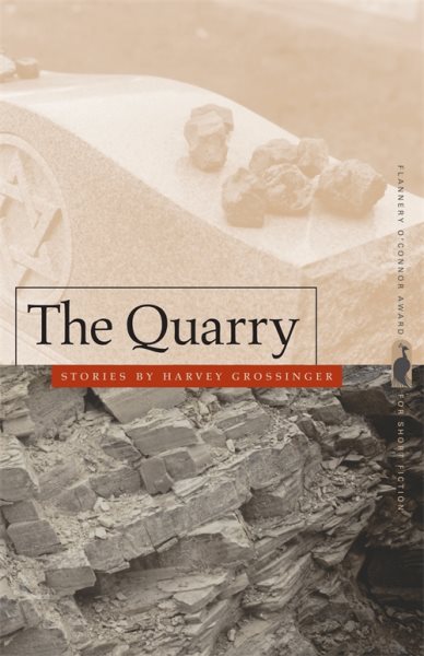 The Quarry: Stories (Flannery O'Connor Award for Short Fiction Ser.) cover