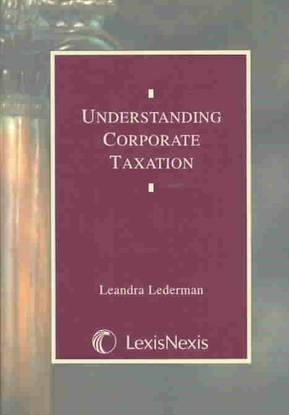 Understanding Corporate Taxation (Understanding Series) cover