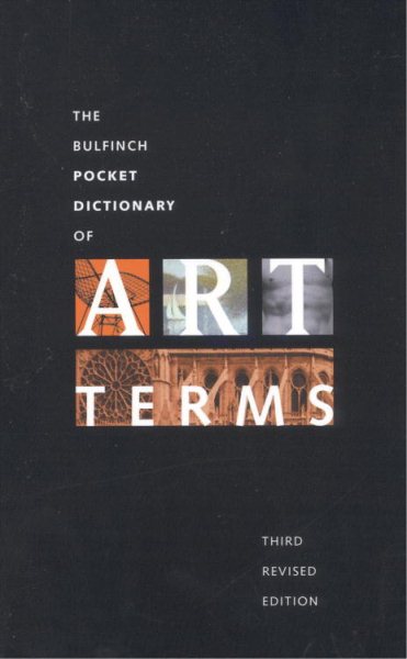 The Bulfinch Pocket Dictionary of Art Terms cover