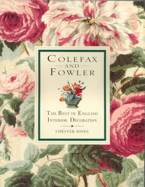Colefax & Fowler: The Best in English Interior Decoration