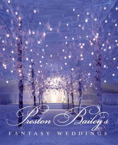 Preston Bailey's Fantasy Weddings cover