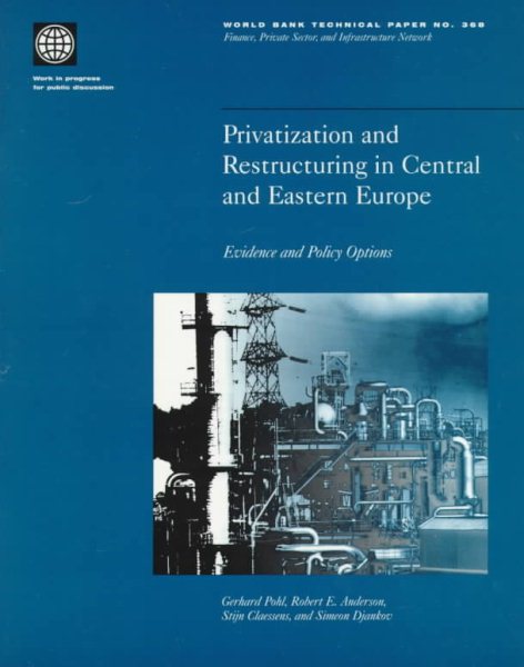 Privatization and Restructuring in Central and Eastern Europe: Evidence and Policy Options (World Bank Technical Paper) cover