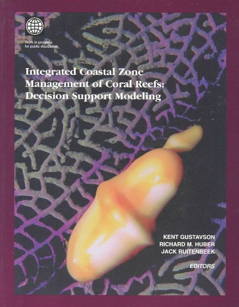 Integrated Coastal Zone Management of Coral Reefs: Decision Support Modeling cover