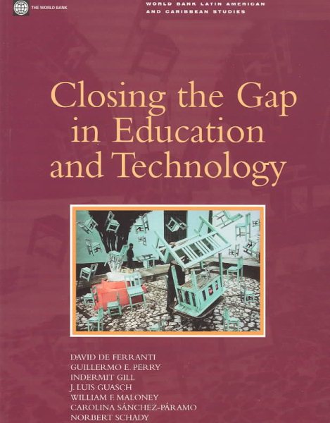Closing the Gap in Education and Technology (World Bank Latin American and Caribbean Studies) cover