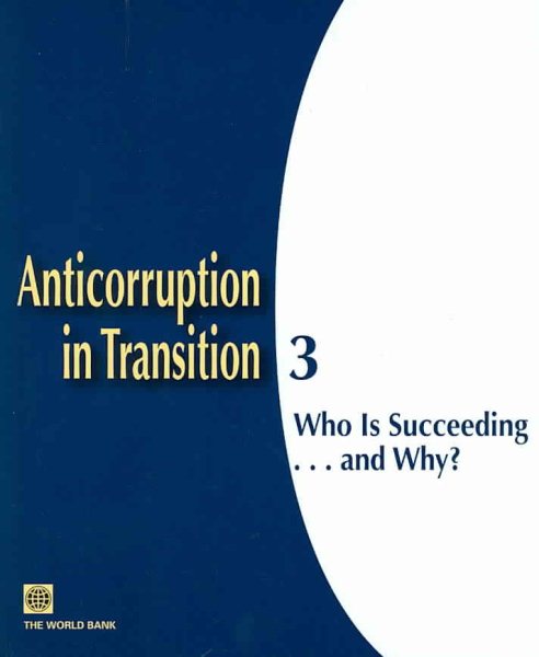 Anticorruption in Transition 3: Who is Succeeding... And Why? cover