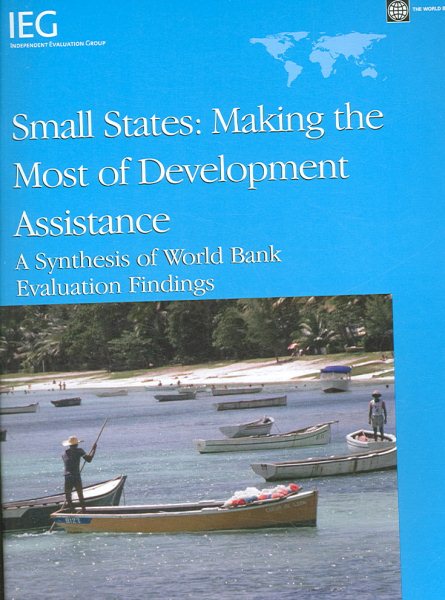 Small States: Making the Most of Development Assistance: A Synthesis of World Bank Evaluation Findings cover