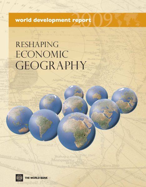 World Development Report 2009: Reshaping Economic Geography cover